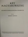 Sebess Dénes - Két Magyarország [antikvár]