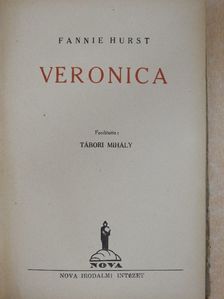 Fannie Hurst - Veronica [antikvár]