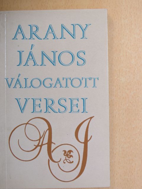Arany János - Arany János válogatott versei  [antikvár]