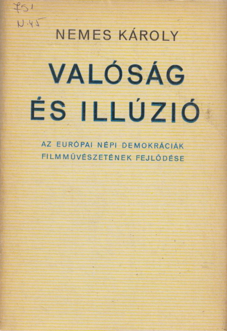 NEMES KÁROLY - Valóság és illúzió [antikvár]