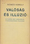 NEMES KÁROLY - Valóság és illúzió [antikvár]