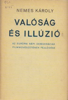 NEMES KÁROLY - Valóság és illúzió [antikvár]