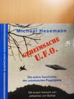 Michael Hesemann - Geheimsache U. F. O.  [antikvár]