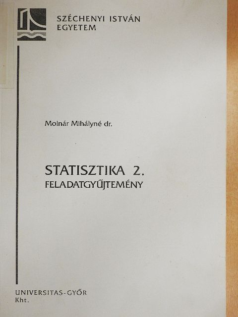 Dr. Molnár Mihályné - Statisztika 2. - Feladatgyűjtemény [antikvár]