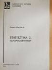 Dr. Molnár Mihályné - Statisztika 2. - Feladatgyűjtemény [antikvár]