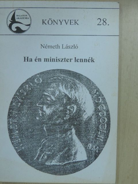Németh László - Ha én miniszter lennék [antikvár]