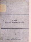 S. Szabó József - Magyar református Sion [antikvár]