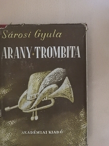 Sárosi Gyula - Arany trombita [antikvár]