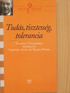 Lengyel Anna - Tudás, tisztesség, tolerancia [antikvár]