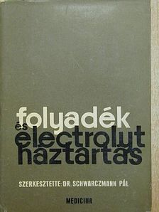 Dr. Bán Ibolya - Folyadék és electrolyt-háztartás [antikvár]
