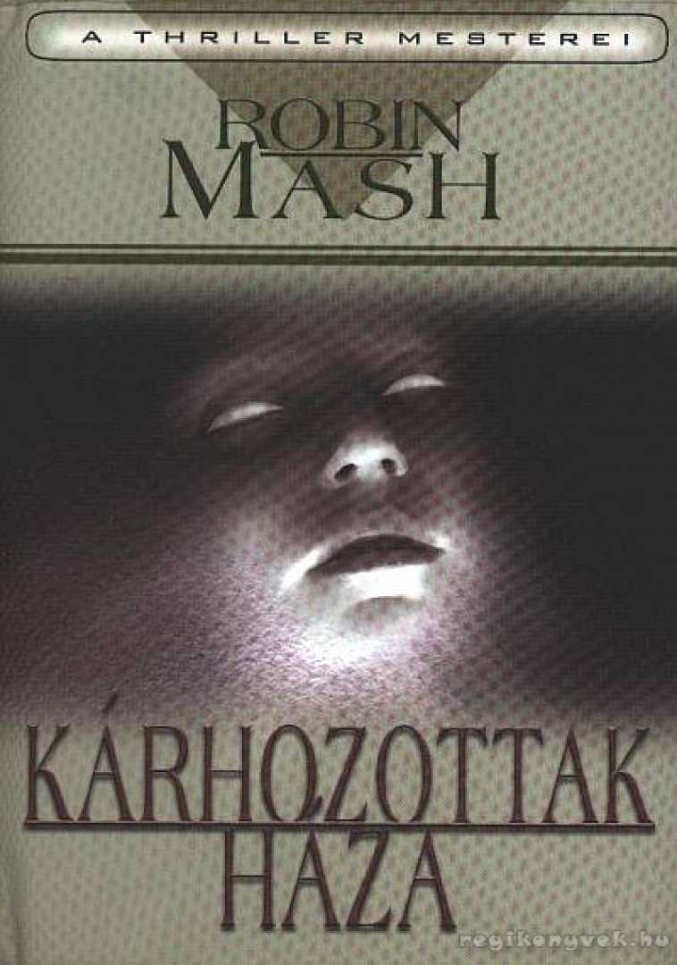 Mash, Robin - Kárhozottak háza [antikvár]