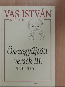 Vas István - Összegyűjtött versek III. [antikvár]