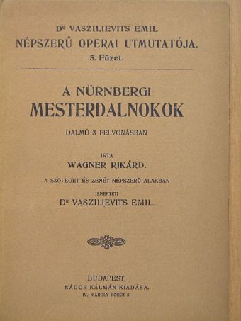 Wagner Rikárd - A nürnbergi mesterdalnokok [antikvár]