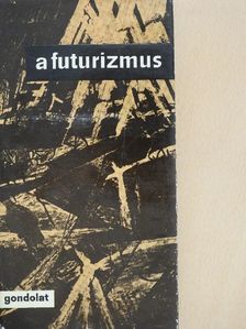Balla - A futurizmus [antikvár]