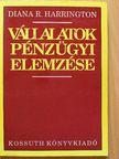 Diana R. Harrington - Vállalatok pénzügyi elemzése [antikvár]