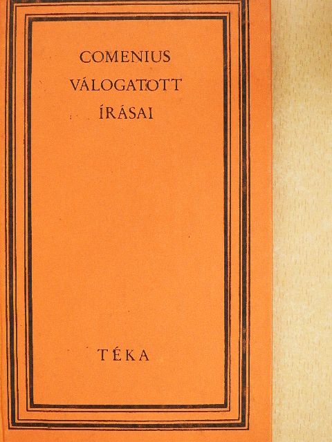 Comenius Ámos János - Comenius válogatott írásai [antikvár]
