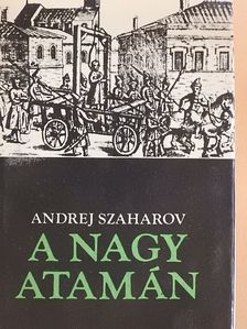 Andrej Szaharov - A nagy atamán [antikvár]
