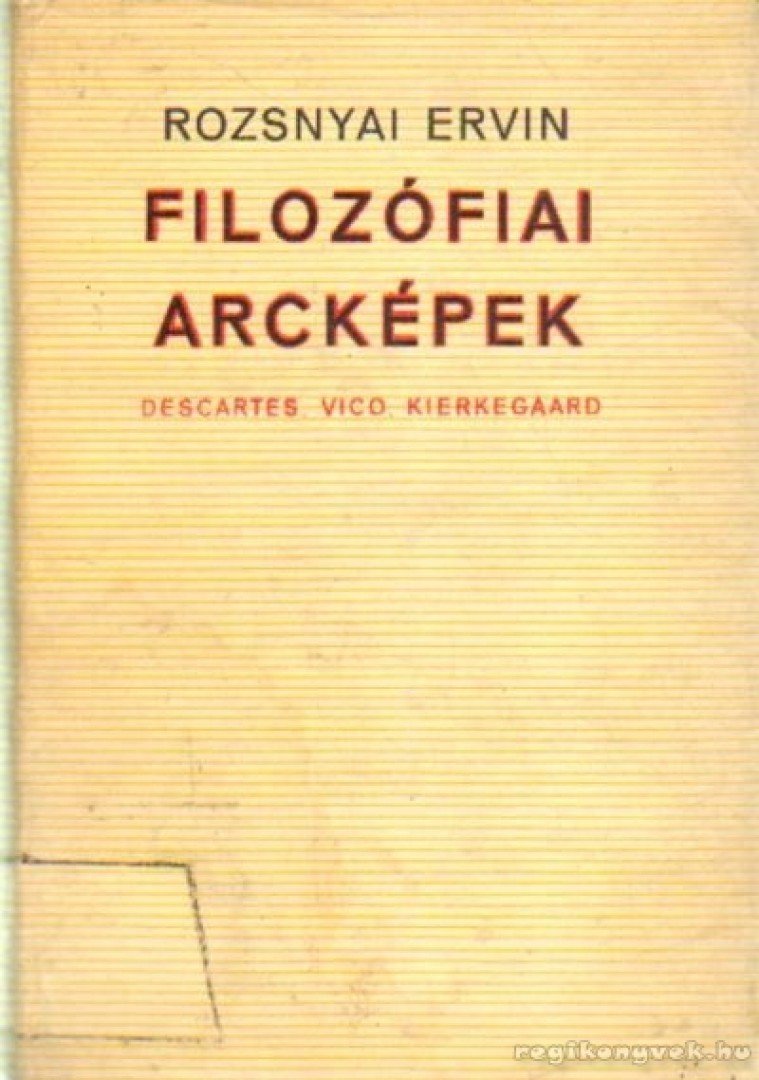 Rozsnyai Ervin - Filozófiai arcképek [antikvár]