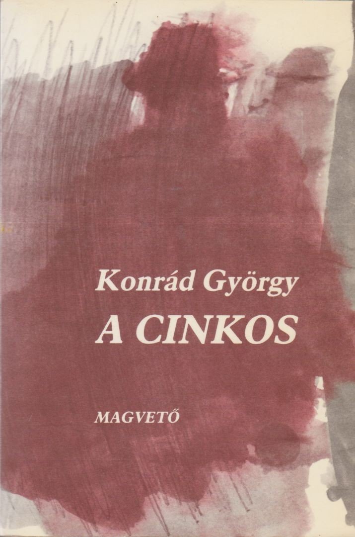 KONRÁD GYÖRGY - A cinkos [antikvár]