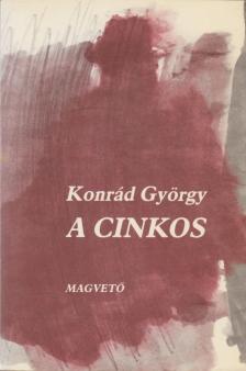 KONRÁD GYÖRGY - A cinkos [antikvár]