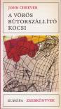 Cheever, John - A vörös bútorszállító kocsi [antikvár]