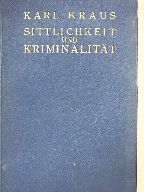 Karl Kraus - Sittlichkeit und Kriminalität [antikvár]