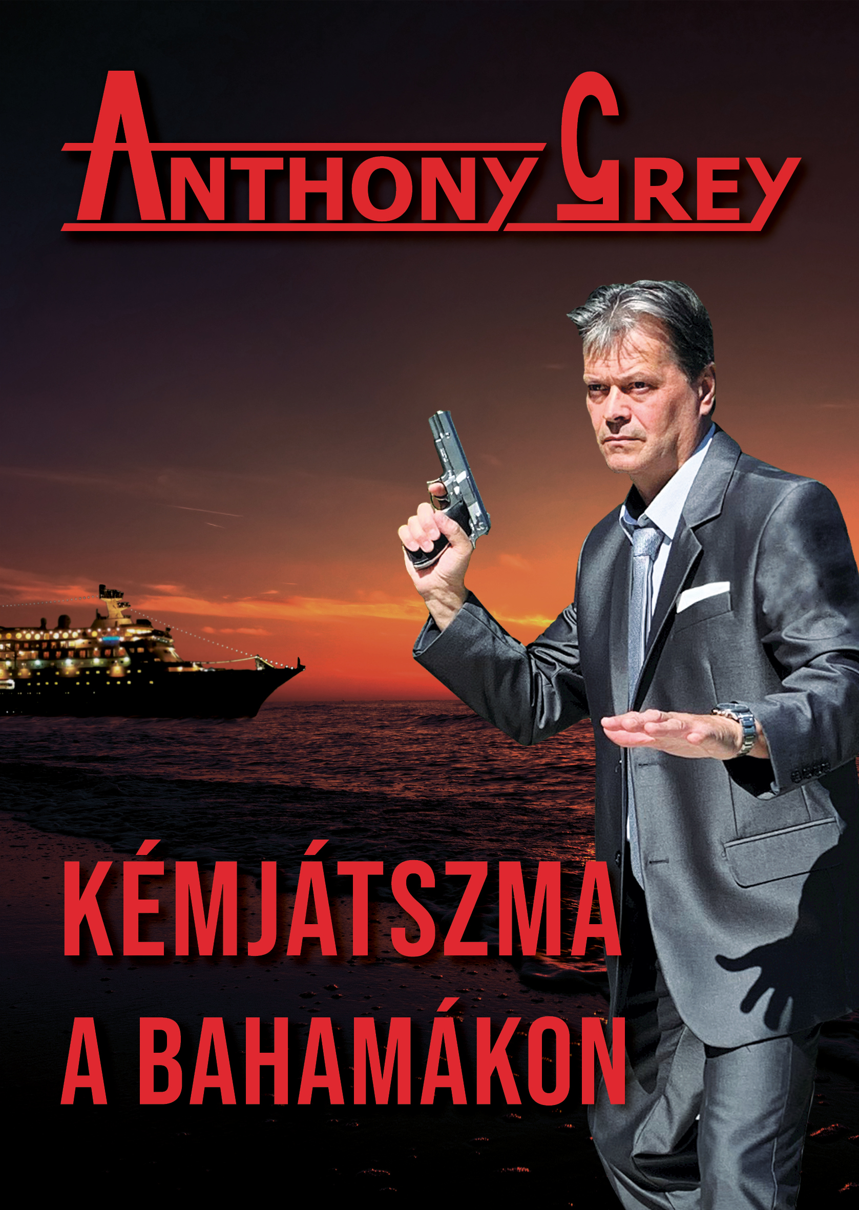 Anthony Grey - Kémjátszma a Bahamákon [eKönyv: epub, mobi]