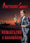 Anthony Grey - Kémjátszma a Bahamákon [eKönyv: epub, mobi]