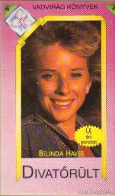 Hayes, Belinda - Divatőrült [antikvár]