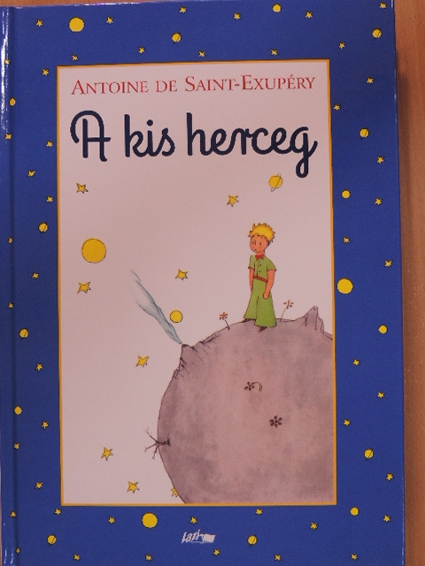 Antoine de Saint-Exupéry - A kis herceg [antikvár]