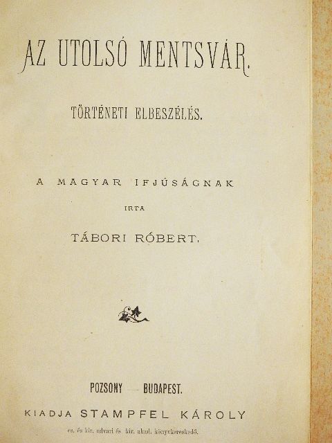 Tábori Róbert - Az utolsó mentsvár [antikvár]
