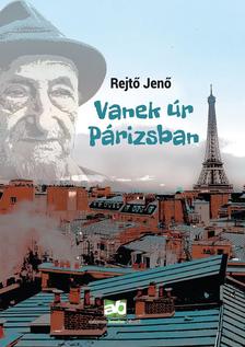 Rejtő Jenő - Vanek úr Párizsban [szépséghibás]
