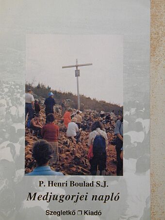 P. Henri Boulad S. J. - Medjugorjei napló [antikvár]