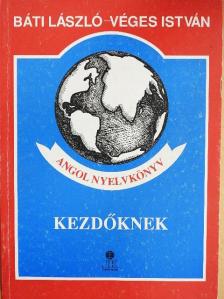 Báti László - Angol nyelvkönyv kezdőknek [antikvár]