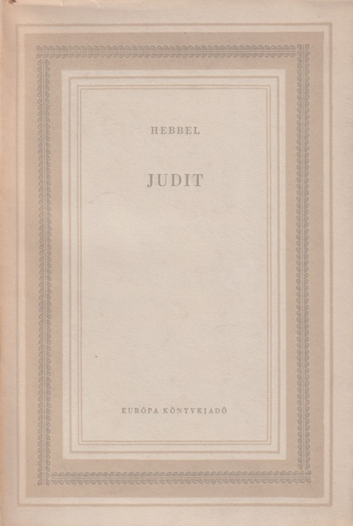 Hebbel, Friedrich - Judit [antikvár]