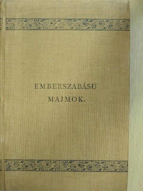 Hartmann - Az emberszabású majmok és szervezetök [antikvár]