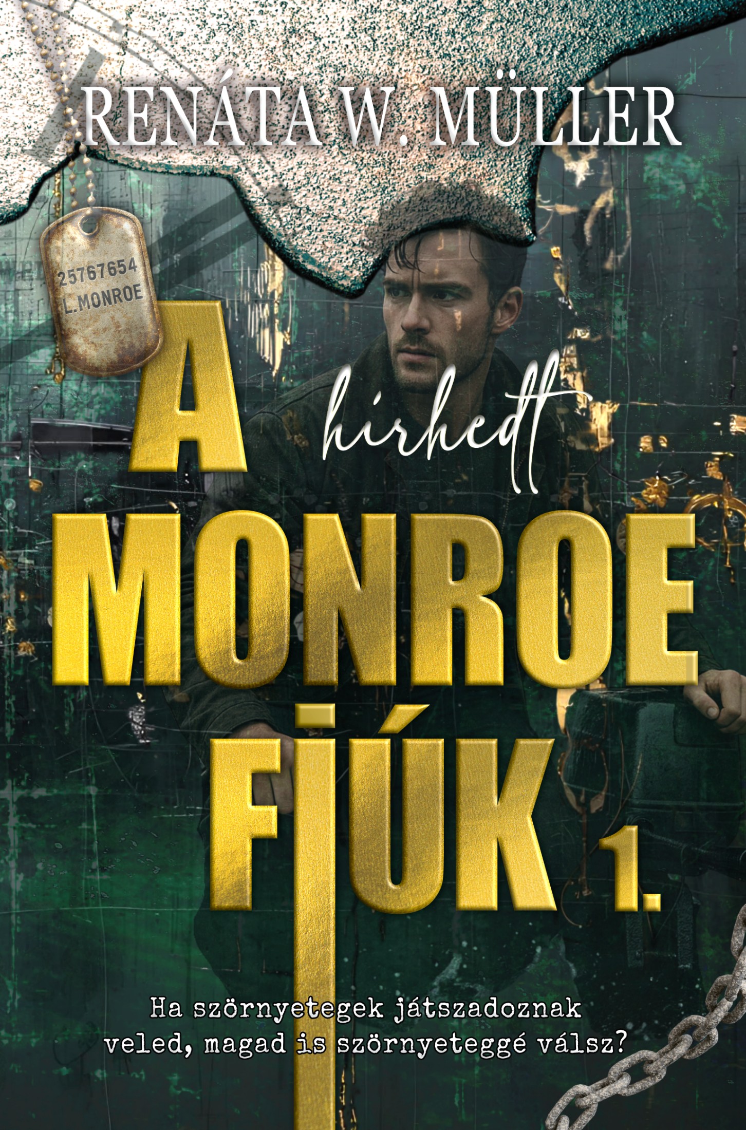 Renáta W. Müller - A hírhedt Monroe fiúk 1. [eKönyv: epub, mobi]