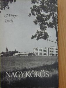Márkus István - Nagykőrös [antikvár]