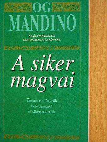 Og Mandino - A siker magvai [antikvár]