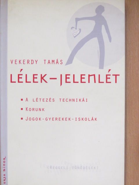 Vekerdy Tamás - Lélek-jelenlét [antikvár]