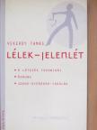 Vekerdy Tamás - Lélek-jelenlét [antikvár]