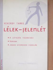 Vekerdy Tamás - Lélek-jelenlét [antikvár]