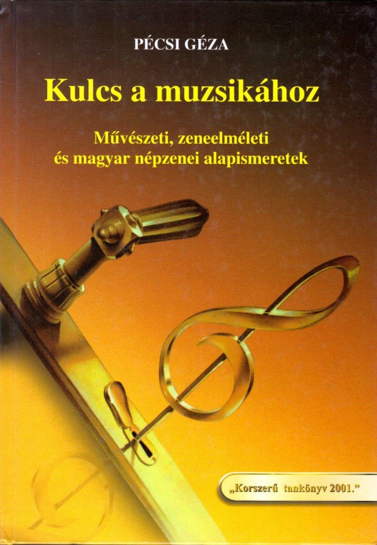 Pécsi Géza - Kulcs a muzsikához [antikvár]