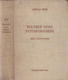 Arnold Heim - Weltbild eines Naturforschers [antikvár]