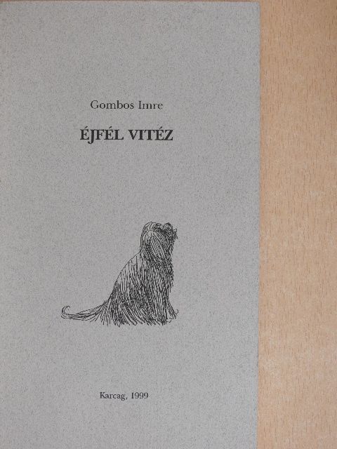 Gombos Imre - Éjfél vitéz [antikvár]