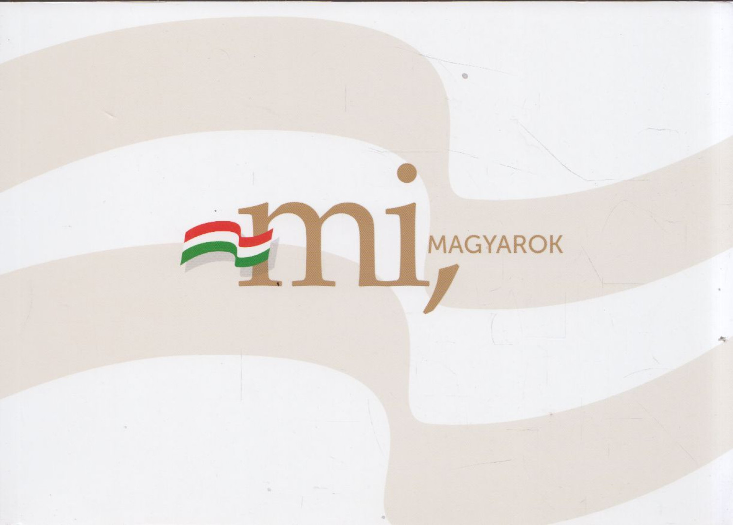 Gadácsi János - Mi, magyarok [antikvár]