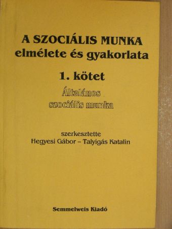 A. Sheafor Bradford - A szociális munka elmélete és gyakorlata 1. [antikvár]