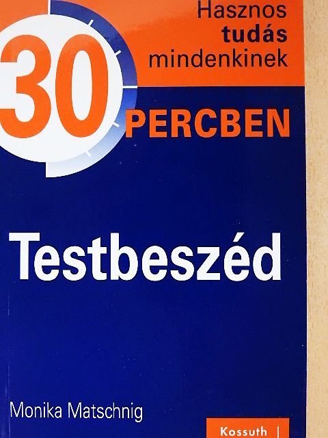 Monika Matschnig - Testbeszéd [antikvár]
