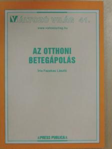 Fazakas László - Az otthoni betegápolás [antikvár]
