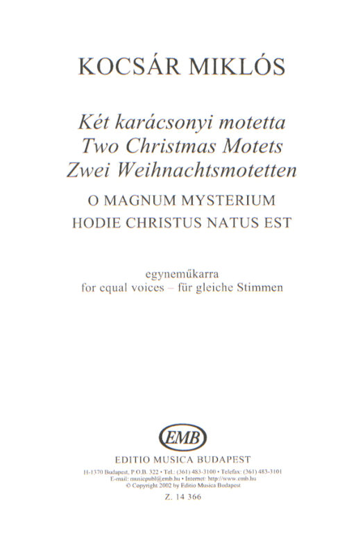 KOCSÁR  MIKLÓS - KÉT KARÁCSONYI MOTETTA EGYNEMŰKARRA